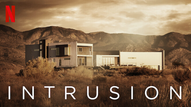 Watch Intrusion  Netflix Official Site