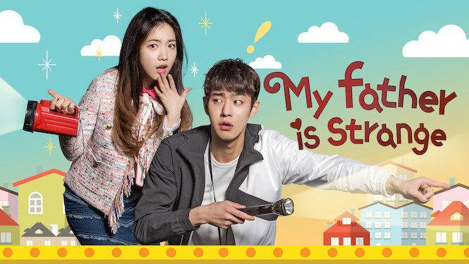 Is My Father is Strange aka Abeojiga Isanghae on Netflix in