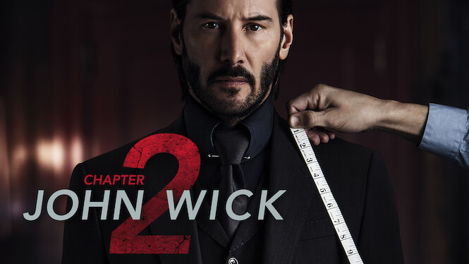 Is 'John Wick: Chapter 2' on Netflix in Canada? Where to Watch the Movie -  New On Netflix Canada