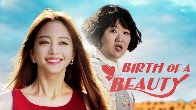 Is Birth Of A Beauty On Netflix In Australia Where To Watch The Series New On Netflix Australia New Zealand