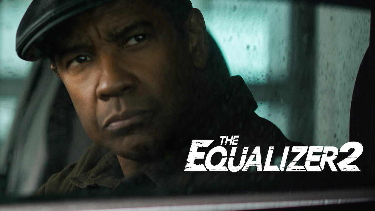 Is The Equalizer 2 On Netflix Where To Watch The Movie Newonnetflix Info