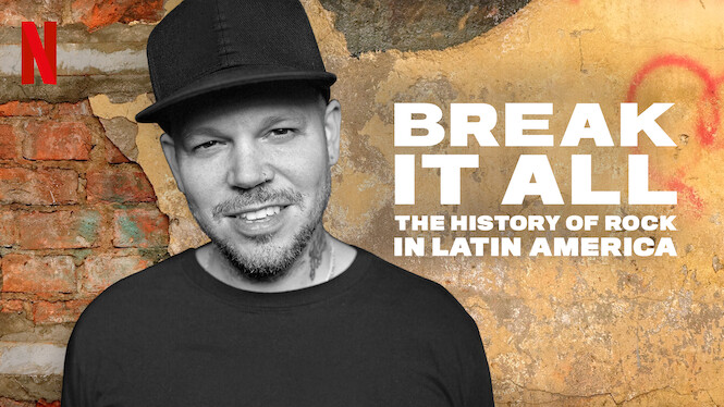 Is Break It All The History Of Rock In Latin America On Netflix In Australia Where To Watch The Documentary New On Netflix Australia New Zealand