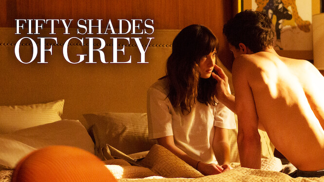 Is Fifty Shades Of Grey On Netflix In Australia Where To Watch The Movie New On Netflix Australia New Zealand