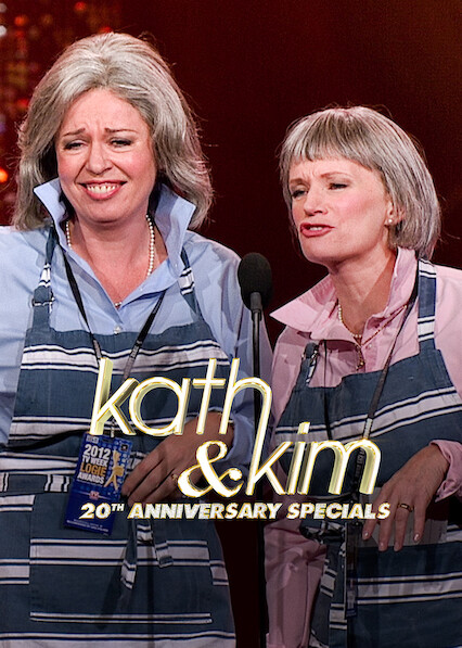 Is 'Kath & Kim: 20th Anniversary Specials' on Netflix in Australia
