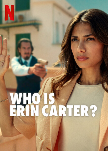 Who Is Erin Carter? Netflix Release Date, Trailer & Everything We