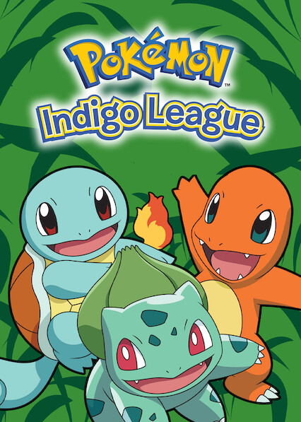 Anime] is now on netflix Watch Pokémon: Indigo League Online