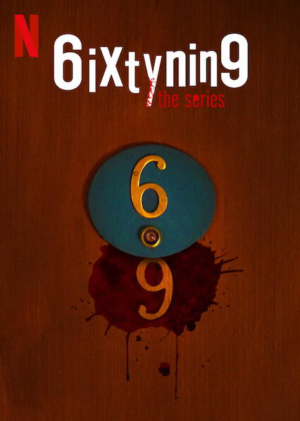 Is 6ixtynin9 The Series On Netflix In Australia Where To Watch The Series New On Netflix 