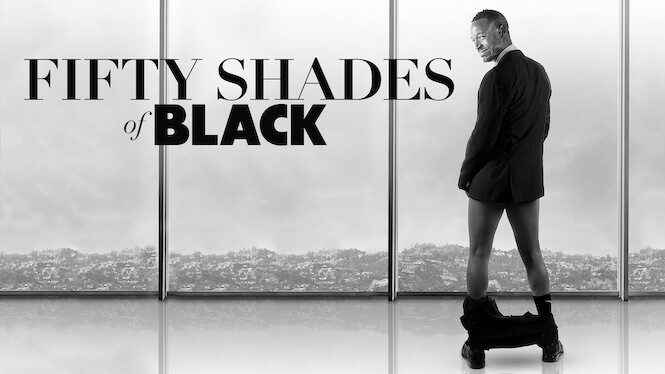 Is Fifty Shades Of Black On Netflix In Australia Where To Watch The Movie New On Netflix Australia New Zealand