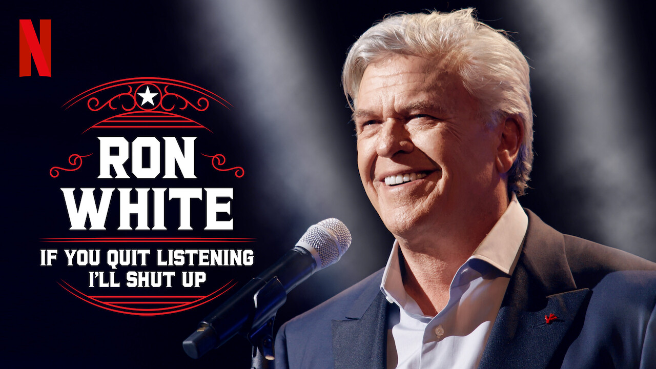 Is 'Ron White: If You Quit Listening, I'll Shut Up' available to watch ...