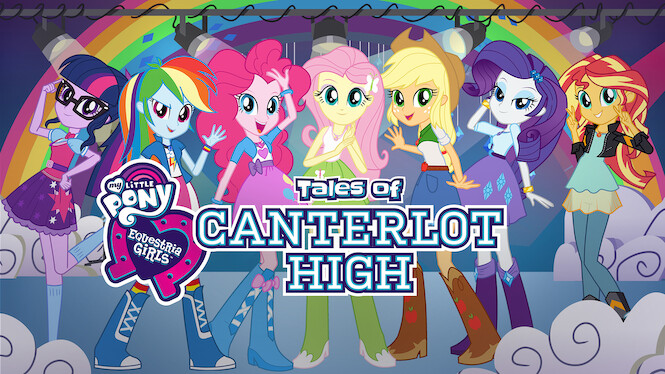 My Little Pony Equestria Girls Tales Of Canterlot High