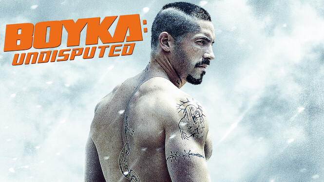 Is Boyka Undisputed on Netflix in Australia Where to Watch the