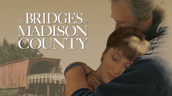 Is The Bridges of Madison County on Netflix in Australia Where