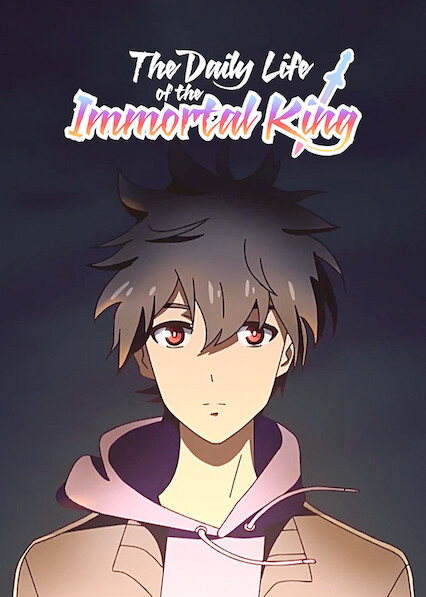 Anime Name: The Daily Life if the Immortal King